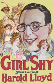 Girl Shy - movie with Harold Lloyd.