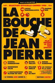La bouche de Jean-Pierre is the best movie in Denise Schrofter filmography.