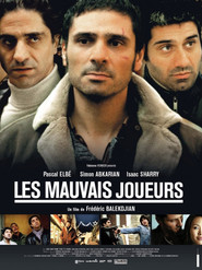 Les mauvais joueurs - movie with Simon Abkarian.