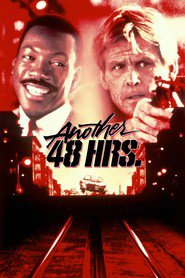 Another 48 Hrs. - movie with Nick Nolte.