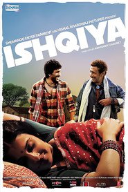 Ishqiya - movie with Naseeruddin Shah.