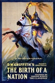 The Birth of a Nation - movie with Lillian Gish.