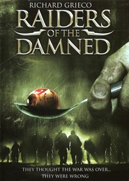 Raiders of the Damned is the best movie in Elijah Murphy filmography.