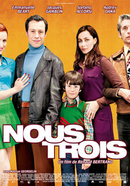Nous trois - movie with Jacques Gamblin.
