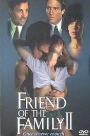 Friend of the Family II is the best movie in Paul Michael Robinson filmography.