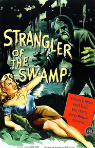 Film Strangler of the Swamp.