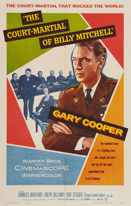 The Court-Martial of Billy Mitchell - movie with Rod Steiger.