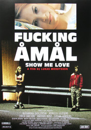 Fucking Amal - movie with Ralph Carlsson.