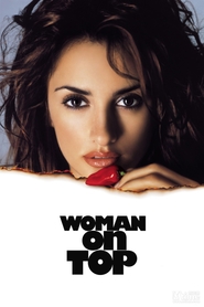 Woman on Top - movie with Penelope Cruz.
