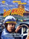 The Big Wheel film from Edward Ludwig filmography.