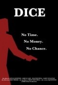 Dice is the best movie in Kyle Downes filmography.