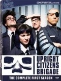TV series Upright Citizens Brigade  (serial 1998-2000).