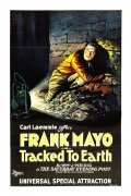 Tracked to Earth - movie with Frank Mayo.