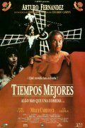 Tiempos mejores - movie with Toni Canto.