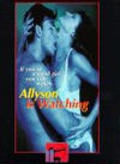 Allyson Is Watching is the best movie in David Andriole filmography.