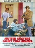 Mutter Kusters' Fahrt zum Himmel film from Rainer Werner Fassbinder filmography.