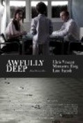 Awfully Deep is the best movie in Demien Kallen filmography.