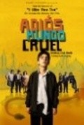 Adios mundo cruel - movie with Marius Biegai.