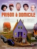 Prison a domicile - movie with Ticky Holgado.