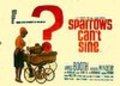 Sparrows Can't Sing - movie with James Booth.