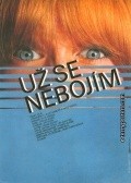Uz se nebojim is the best movie in Lukas Machalinek filmography.