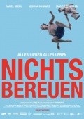 Nichts bereuen film from Benjamin Quabeck filmography.