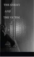 The Enemy and the Victim film from Melinda Beytman filmography.