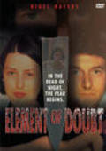 Element of Doubt film from Christopher Morahan filmography.