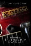 All I've Got - movie with Ashley Campbell.