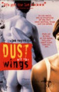 Dust Off the Wings is the best movie in Ward Stevens filmography.