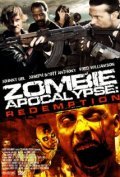 Zombie Apocalypse: Redemption film from Ryan Thompson filmography.