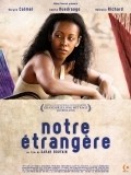 Notre etrangere film from Sarah Bouyain filmography.