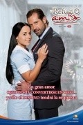 Un refugio para el amor - movie with Zaide Silvia Gutierrez.