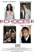 Choices is the best movie in Lance Ellis filmography.