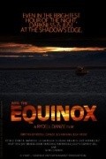 Film Into the Equinox.