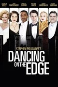 Dancing on the Edge film from Stephen Poliakoff filmography.
