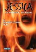Jessica: A Ghost Story film from Richard Lourie filmography.