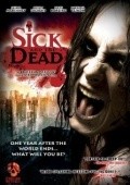 Sick and the Dead is the best movie in Louren Sleyd filmography.