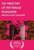 The Herstory of the Female Filmmaker - movie with Mary Anderson.