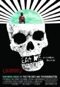 Eat Me: A Zombie Musical is the best movie in Lance Brenner filmography.