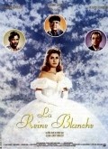 La Reine blanche - movie with Bernard Giraudeau.