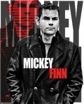 Mickey Finn - movie with Will Rothhaar.