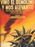 Vino el remolino y nos alevanto - movie with Luis Beristain.