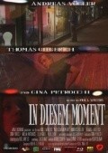 In Diesem Moment film from Rik L. Uinters filmography.