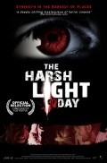The Harsh Light of Day film from Oliver S. Milbern filmography.
