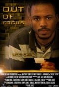 Out of Focus is the best movie in Matthew Jenifer filmography.