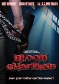Blood Guardian film from Charles Peterson filmography.