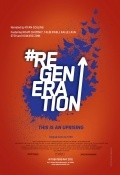 ReGeneration film from Phillip Montgomery filmography.