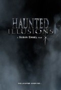 Haunted Illusions - movie with Charles Hoyes.