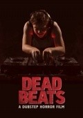 Dead Beats is the best movie in Tavis Urquhart filmography.